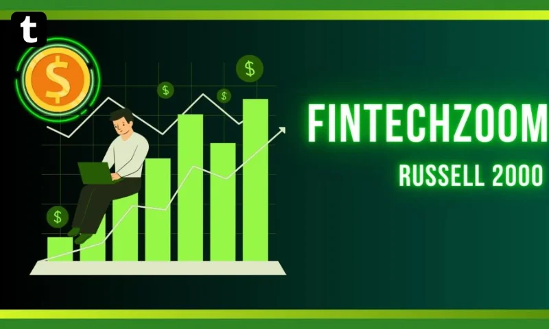 fintechzoom com russell 2000: A Simple Guide to Understanding Small-Cap Stocks
